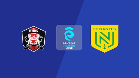 Fleury 91 x Nantes | Arkema Première Ligue 2025/26