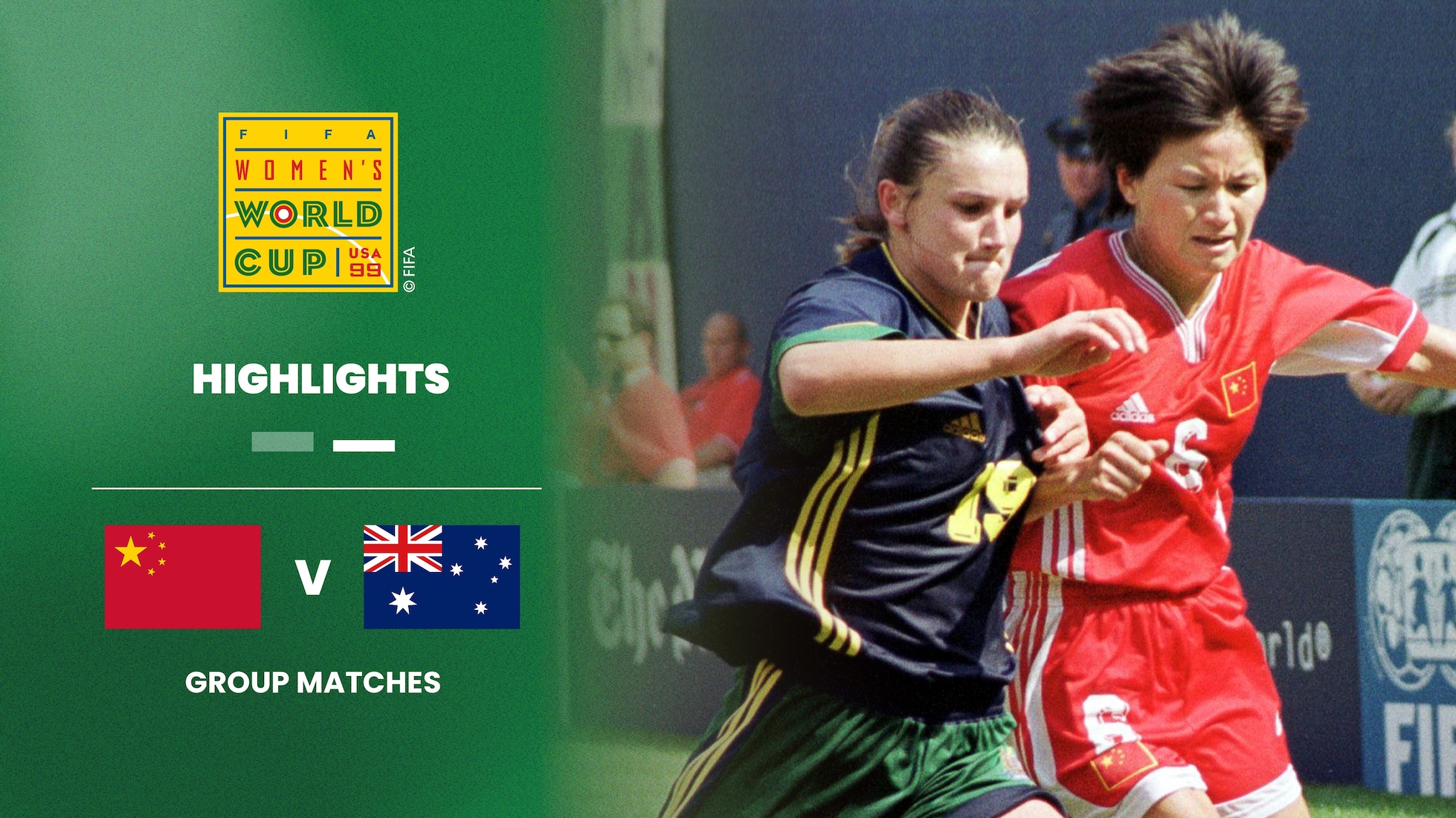 China PR v Australia | Group D | FIFA Women's World Cup USA 1999™ | Highlights
