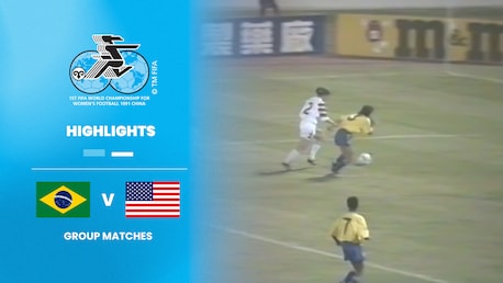 Brasilien - USA | Gruppe B | FIFA Frauenfussball-Weltmeisterschaft VR China 1991™ | Highlights
