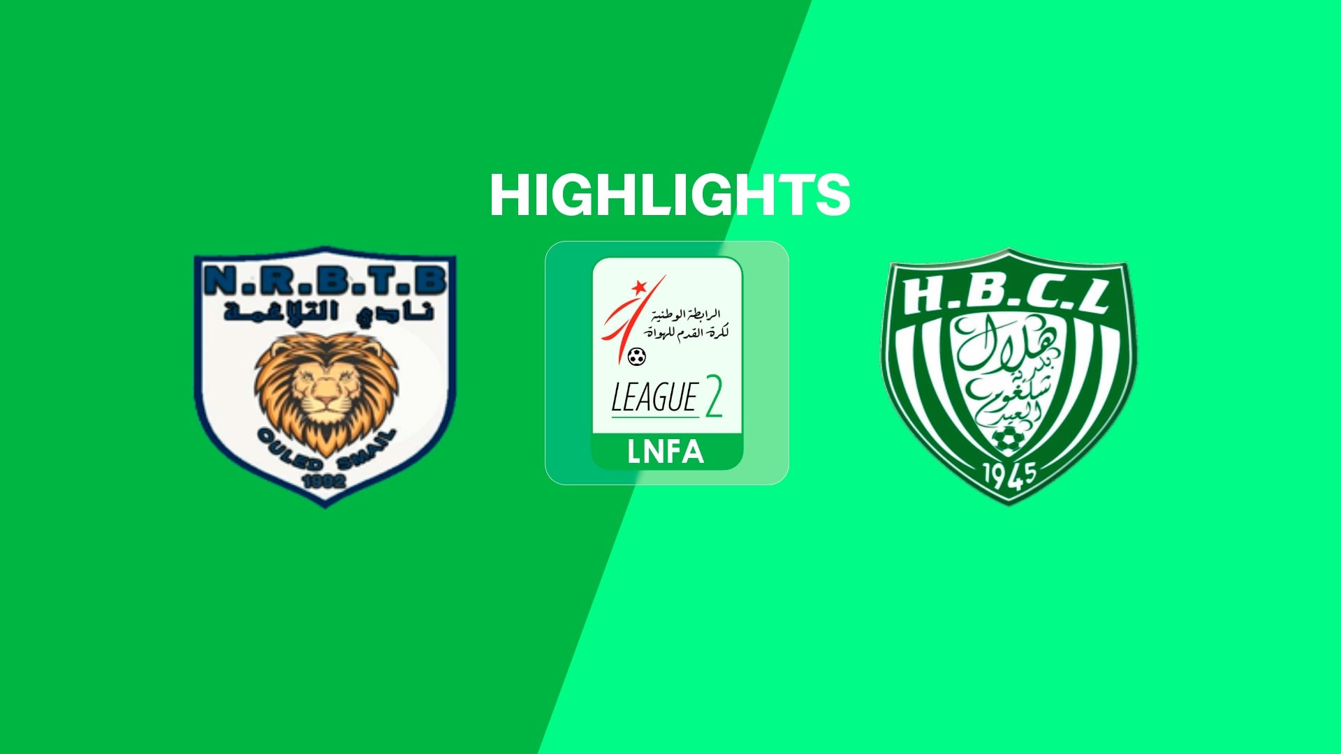 NRB Teleghma - HB Chelghoum Laïd | Ligue 2 2025/26 | Résumé vidéo