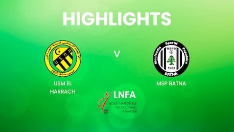 USM El Harrach - MSP Batna | Ligue 2 2024/25 | Highlights