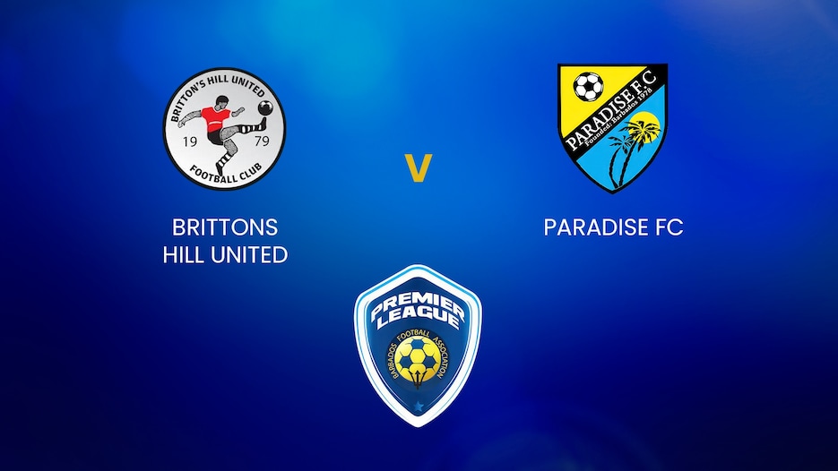 Brittons Hill United - Paradise FC | BFA Premier League | Match Completo