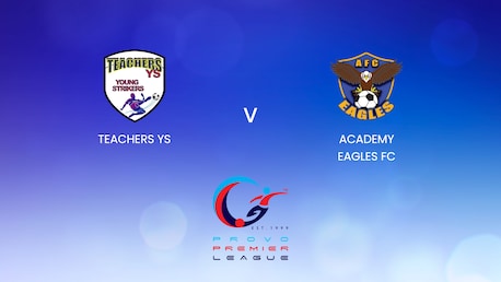 Teachers YS vs Academy Eagles FC | Provo Premier League 2024-25 | Partido Completo