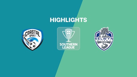 Coastal Spirit x Selwyn United | Liga Sul | Liga Nacional 2025 | Melhores momentos