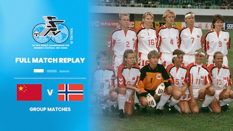RP Chine - Norvège | Groupe A | Coupe du Monde de Football Féminin de la FIFA, RP Chine 1991™ | Match complet