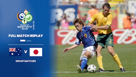 Australia v Japan | Group F | 2006 FIFA World Cup Germany™ | Full Match Replay