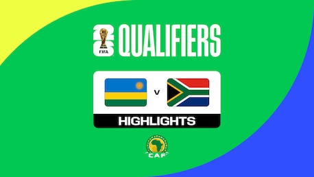 Rwanda - Afrique du Sud | Premier tour - Qualifications CAF | Groupe C | Coupe du Monde de la FIFA 26™ | Résumé Vidéo