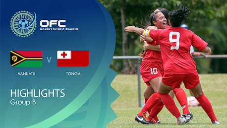 Vanuatu - Tonga | Groupe B | OFC Women’s Olympic Football Tournament | Résumé vidéo