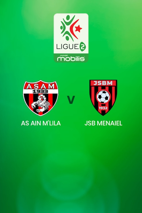 AS Ain M'lila - JSB Menaiel | Ligue 2 | Algérie | Match Complet