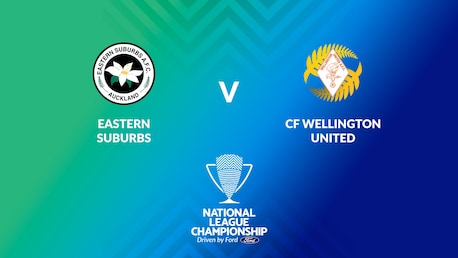 Eastern Suburbs vs CF Wellington United | Women's National League Championship 2024 | Partido completo