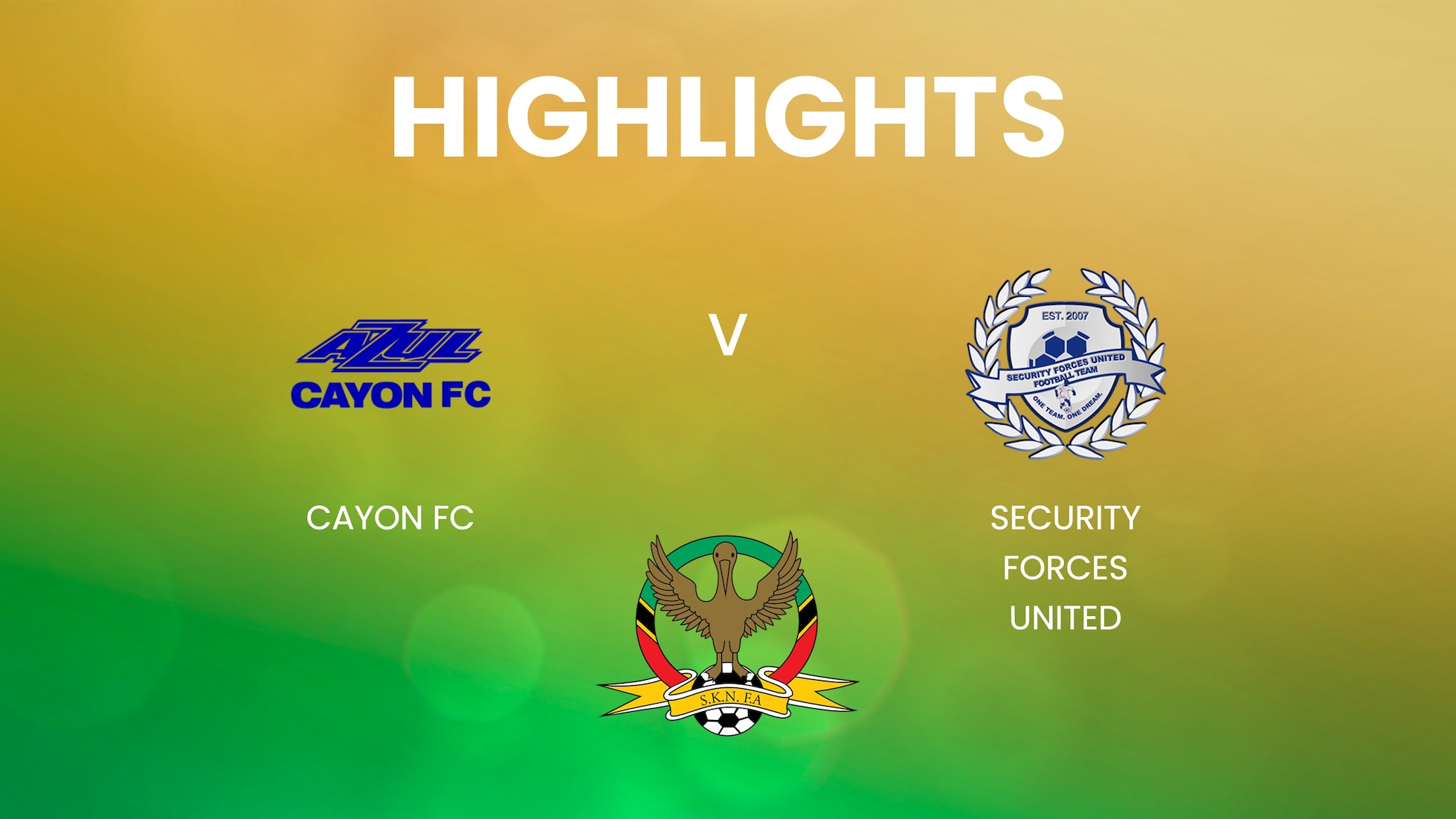 Cayon FC vs Security Forces United | SKNFA Premier League 2025 | Highlights