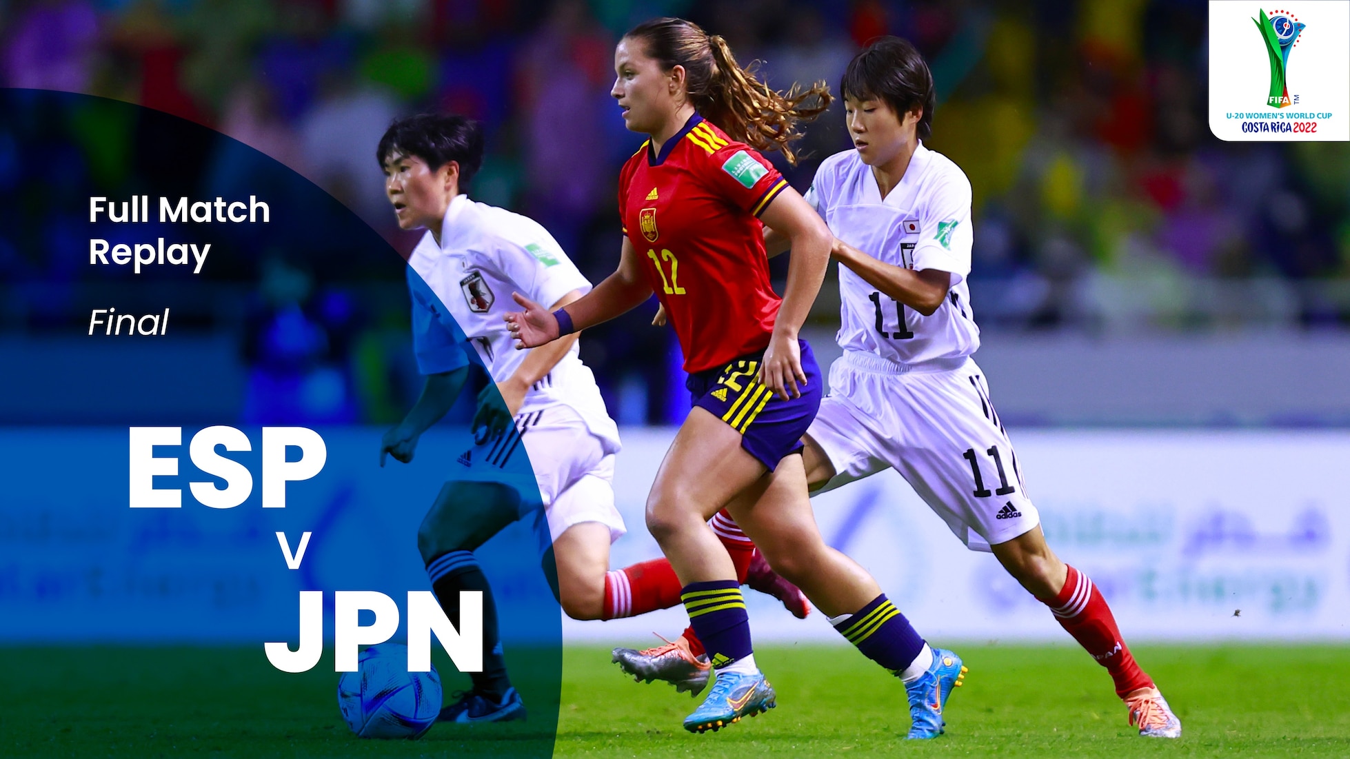 España vs Japón | Final | Copa Mundial Femenina Sub-20 de la FIFA Costa Rica 2022™ | Partido completo