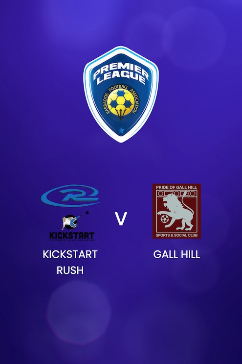 Kickstart Rush - Gall Hill | BFA Premier League 2025 | Match complet