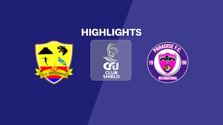 Britannia - Paradise FCI | Groupe B | 2025 CFU Club Shield | Résumé vidéo