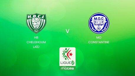 HB Chelghoum Laïd vs MO Constantine | Ligue 2 2024/25 | Argelia | Partido completo