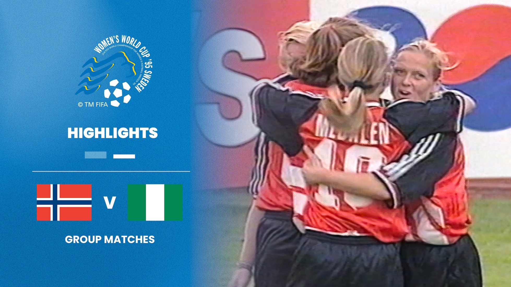 Norway v Nigeria | Group B | FIFA Women's World Cup Sweden 1995™ | Highlights