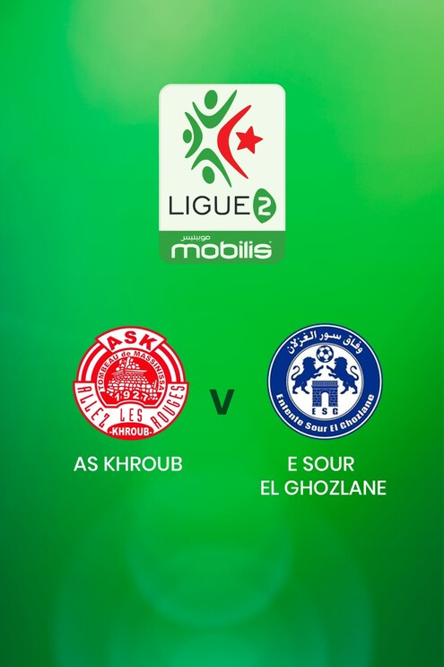 AS Khroub vs E Sour El Ghozlane | Ligue 2 | Argelia | Partido completo