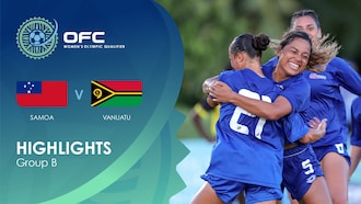 Samoa - Vanuatu | Groupe B | OFC Women’s Olympic Football Tournament | Résumé vidéo