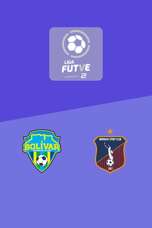 Bolívar SC - Monagas B | Liga FUTVE 2 - 2025 | Match complet