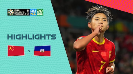 China x Haiti | Grupo D | Copa do Mundo FIFA Feminina de 2023, em Austrália e Nova Zelândia | Melhores momentos (Sem narração)