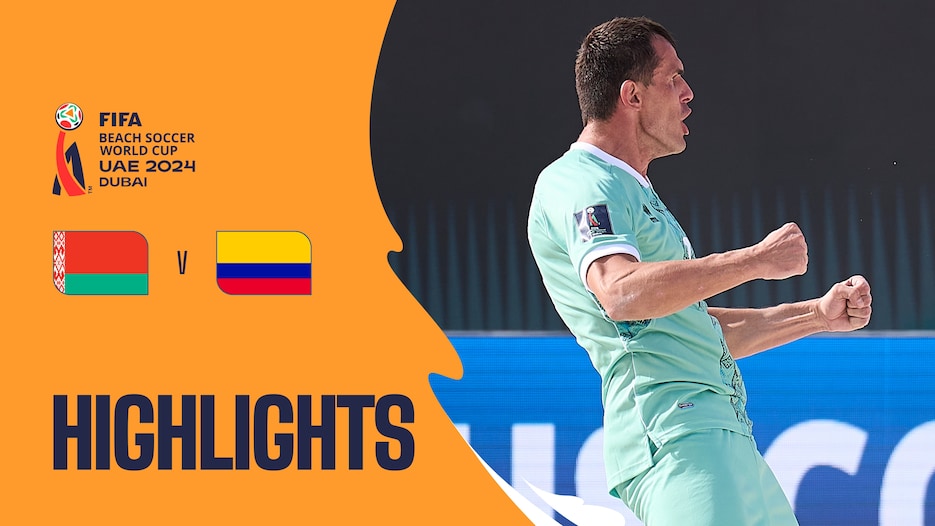Bielorrusia vs Colombia | Grupo C | Copa Mundial de Beach Soccer de la FIFA EAU 2024 Dubái™ | Highlights