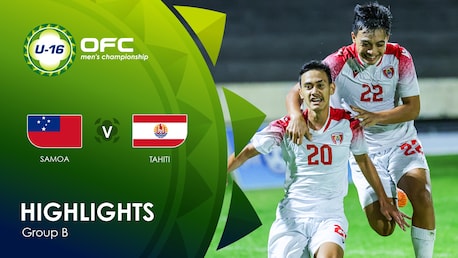 Samoa x Taiti | Grupo B | OFC U-16 Men's Championship | Melhores momentos