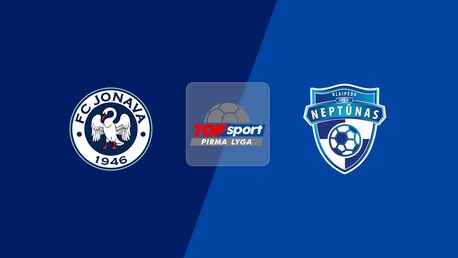 FK Jonava - Neptūnas | Pirma Lyga 2025 | Spiel in voller Länge