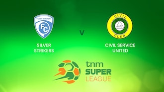 Silver Strikers FC - Civil Service United