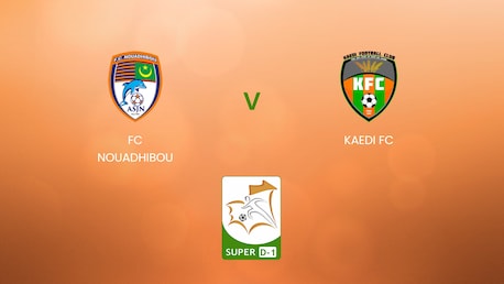 FC Nouadhibou vs Kaedi FC | Super D-1 2024/25 | Mauritania | Partido completo