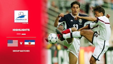 USA v Yugoslavia | Group F | 1998 FIFA World Cup France™ | Highlights