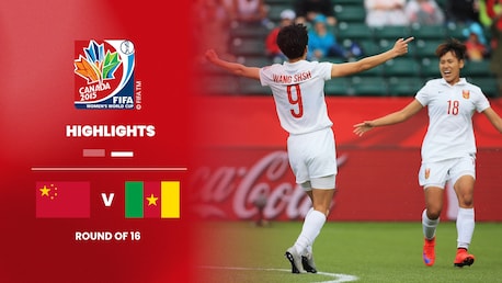 Cina - Camerun | Ottavi di finale | Coppa del Mondo Femminile FIFA Canada 2015 | Highlights