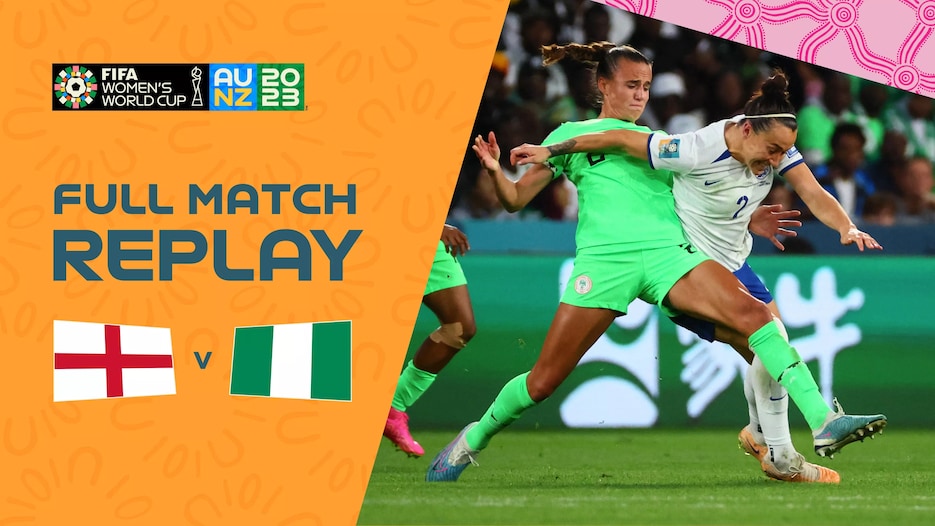 England - Nigeria | Achtelfinale | FIFA Frauen-Weltmeisterschaft Australien & Neuseeland 2023™ | Spiel in voller Länge