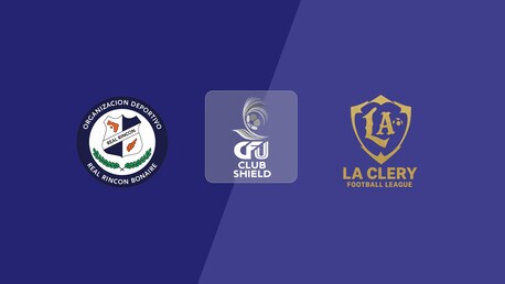 Real Rincon vs La Clery Football League | Grupo A | 2025 CFU Club Shield | Partido completo