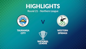 Tauranga City v Western Springs | Round 21 | Northern League | Men's National League Regional Phase | Highlights