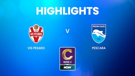 Vis Pesaro - Pescara | Barrages Phase Nationale – Deuxième Tour – Aller | Serie C NOW | Résumé vidéo