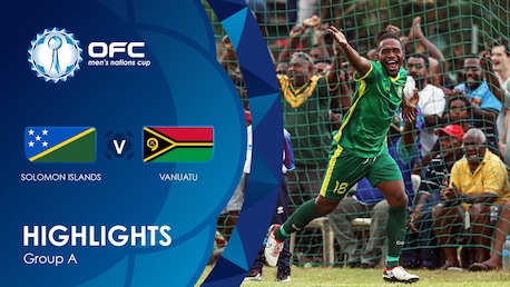 Salomon-Inseln - Vanuatu | Gruppe A | OFC Men’s Nations Cup | Highlights