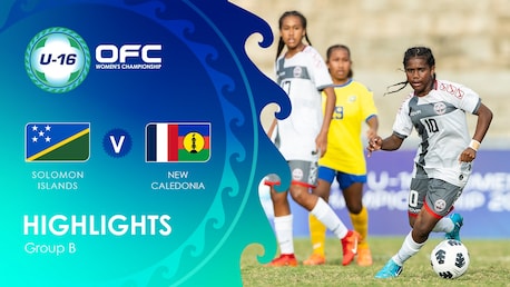 Solomon Islands v New Caledonia | Group B | OFC U-16 Women's Championship | Highlights