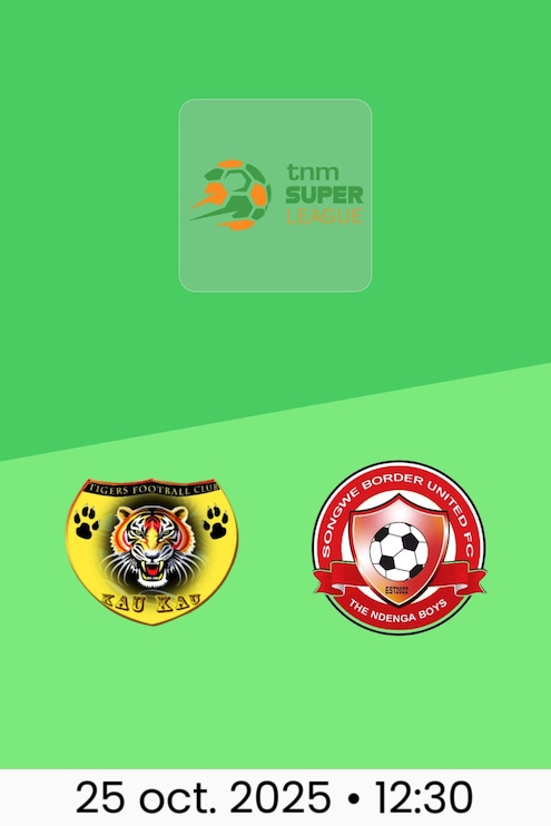 Mighty Tigers FC - Songwe Border United | TNM Super League 2025