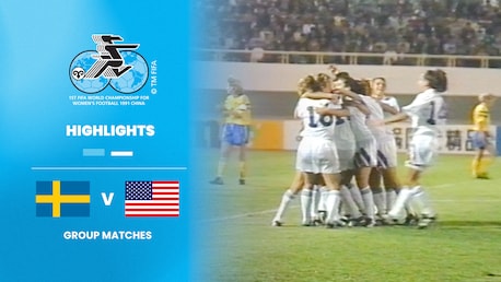 Schweden - USA | Gruppe B | FIFA Frauenfussball-Weltmeisterschaft VR China 1991™ | Highlights