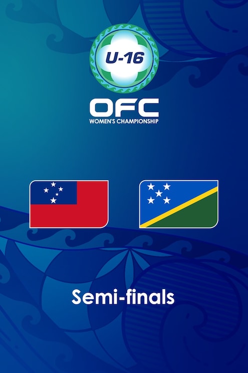 Samoa v Solomon Islands | Semi-finals | OFC U-16 Women's Championship 2025 | Full Match Replay
