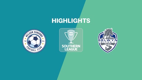 Nelson Suburbs v Selwyn United | Southern League | National League 2025 | Highlights