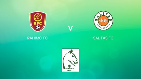 Rahimo FC v Salitas FC | Ligue 1 | Burkina Faso | Full Match Replay