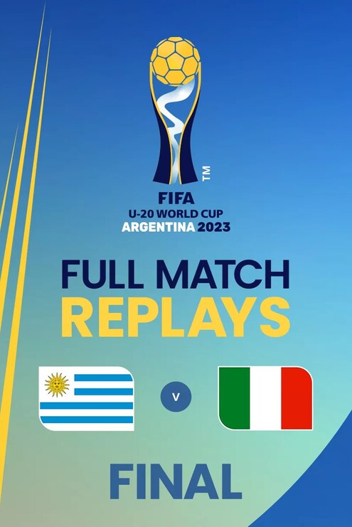 Uruguay V Italy Final Fifa U 20 World Cup Argentina 2023邃 Full