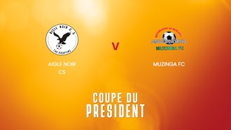 Aigle Noir CS - Muzinga FC