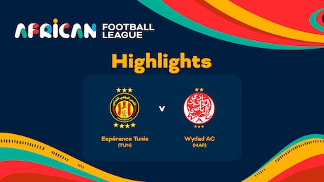 Espérance Tunis vs Wydad AC | Semifinale | African Football League | Highlights