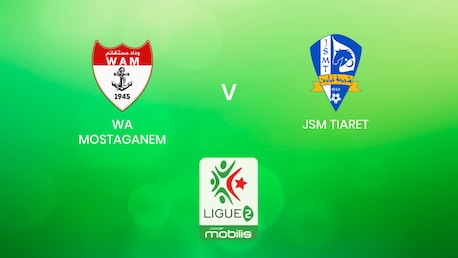 WA Mostaganem v JSM Tiaret | Ligue 2 2024/2025 | Algeria | Full Match Replay