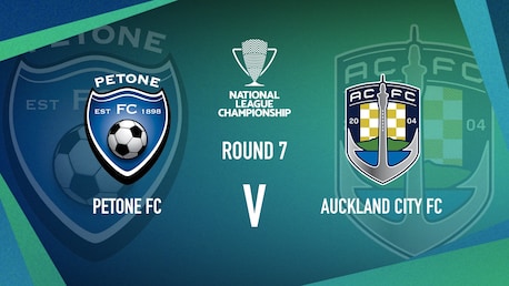 Petone FC v Auckland City | Men’s National League Championship | Highlights