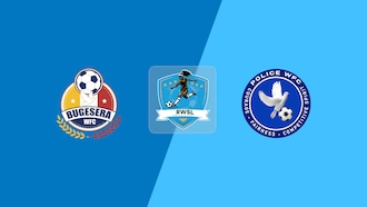 Bugesera WFC vs Police WFC