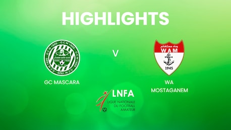 GC Mascara - WA Mostaganem | Ligue 2 2024/25 | Highlights