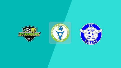 Bo Rangers FC v FC Kallon | Leone Rock Premier League 2024/25 | Full Match Replay